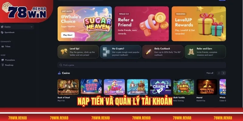 Casino 78WIN - Đăng Ký Nhanh, Nhận Thưởng Cực Hấp Dẫn 6 Nạp tiền và quản lý tài khoản