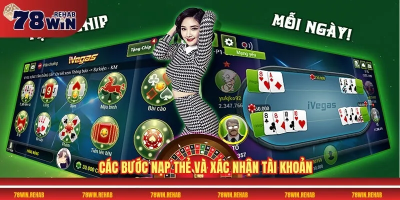 Game Bài 78WIN Sân Chơi Đổi Thưởng Hàng Đầu Việt Nam 4 Các bước nạp thẻ và xác nhận tài khoản