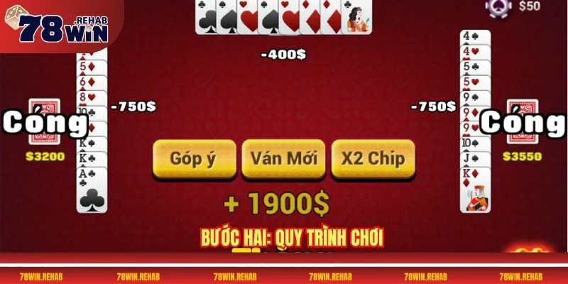 Game Bài Sâm Lốc 78WIN - Thử Thách Mọi Cao Thủ 3 Bước hai: Quy trình chơi