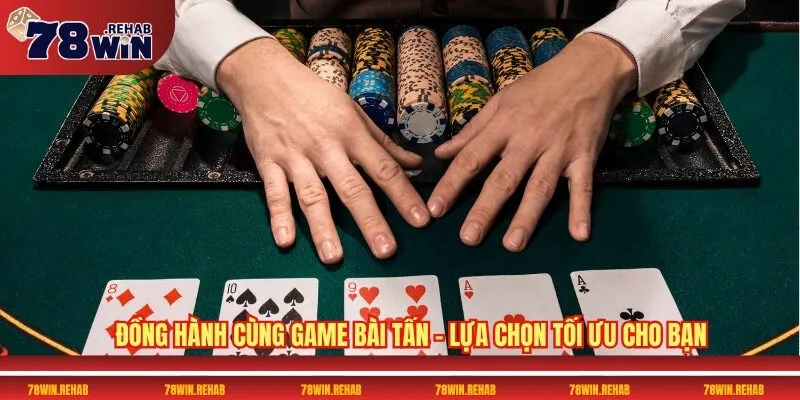 Game Bài Tấn 78WIN – Thử Thách Trí Tuệ Đỉnh Cao 4 Đồng hành cùng Game bài Tấn – Lựa chọn tối ưu cho bạn