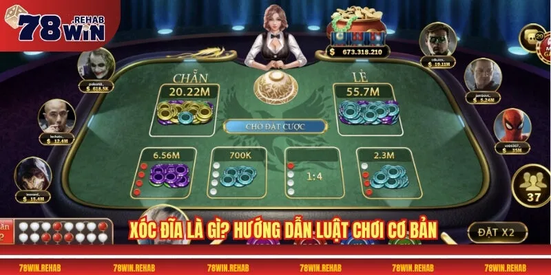 Xóc Đĩa 78WIN – Cách Chơi An Toàn, Sinh Lợi Nhuận Ổn Định 2 Xóc đĩa là gì? Hướng dẫn luật chơi cơ bản